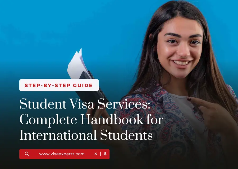 Student Visa Services: Complete Handbook for International Students